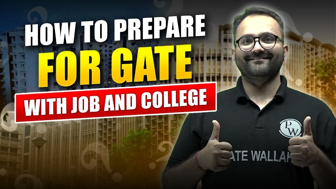 How to Prepare For GATE With Job And College