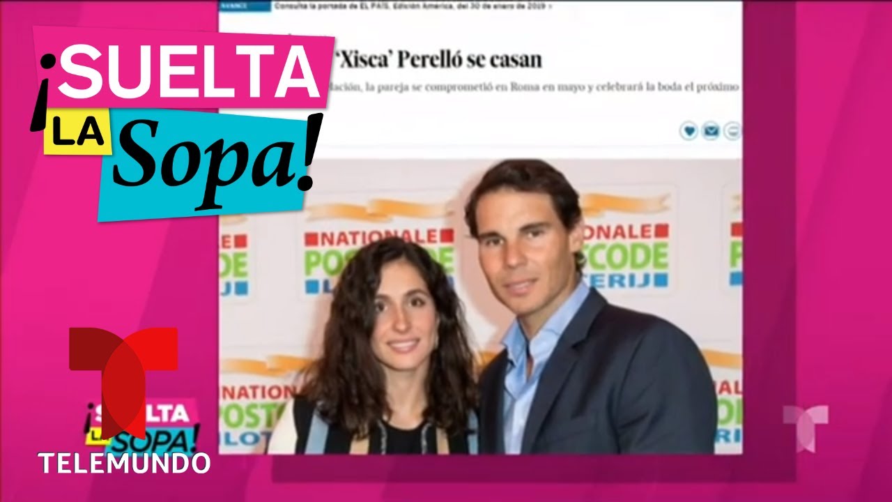 &iexcl;Se casa Rafa Nadal!  | Suelta La Sopa | Entretenimiento