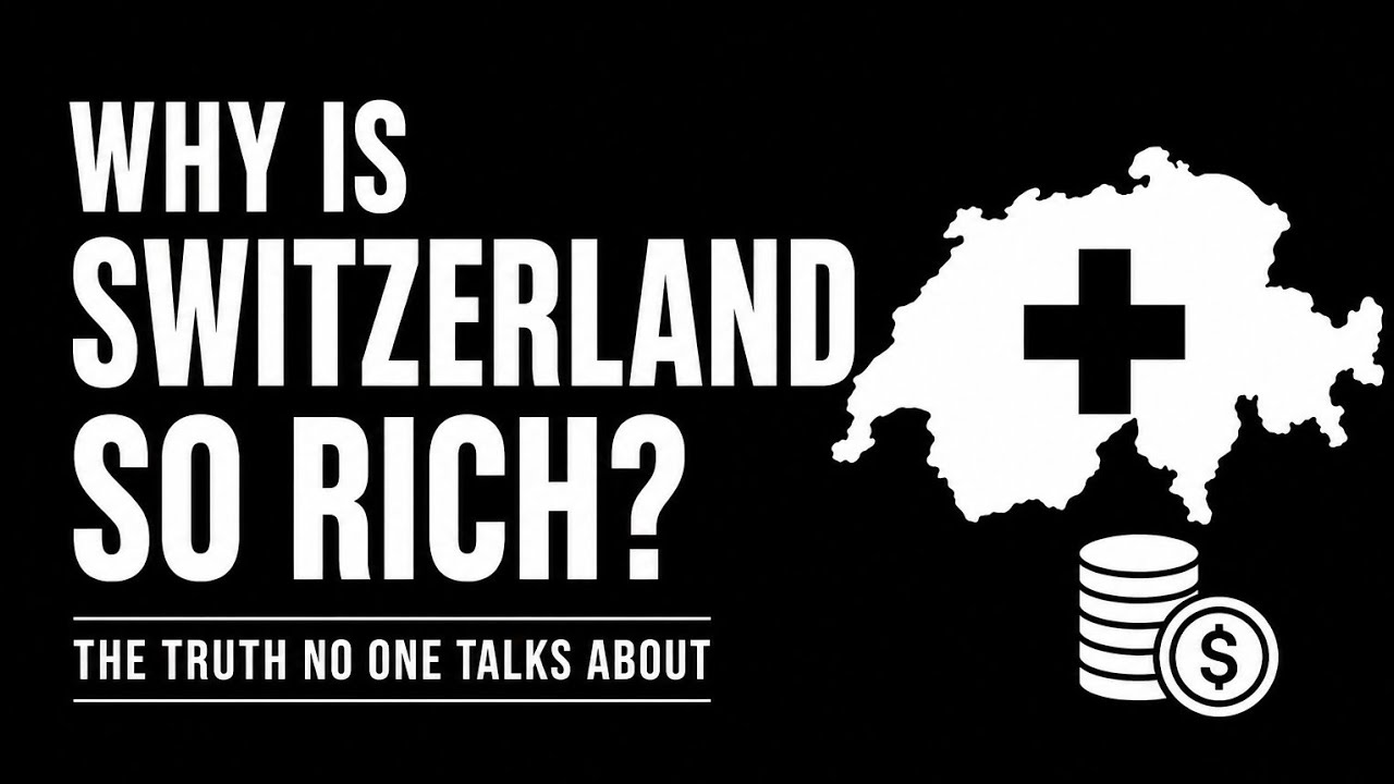 How Switzerland Became One of the Richest Countries on Earth