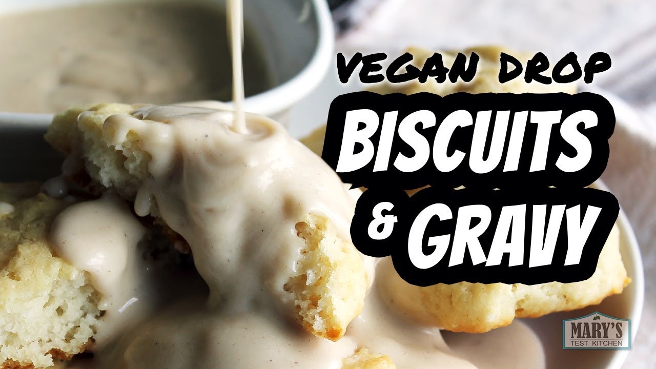 EASY VEGAN DROP BISCUITS & GRAVY | Recipe by Mary's Test Kitchen