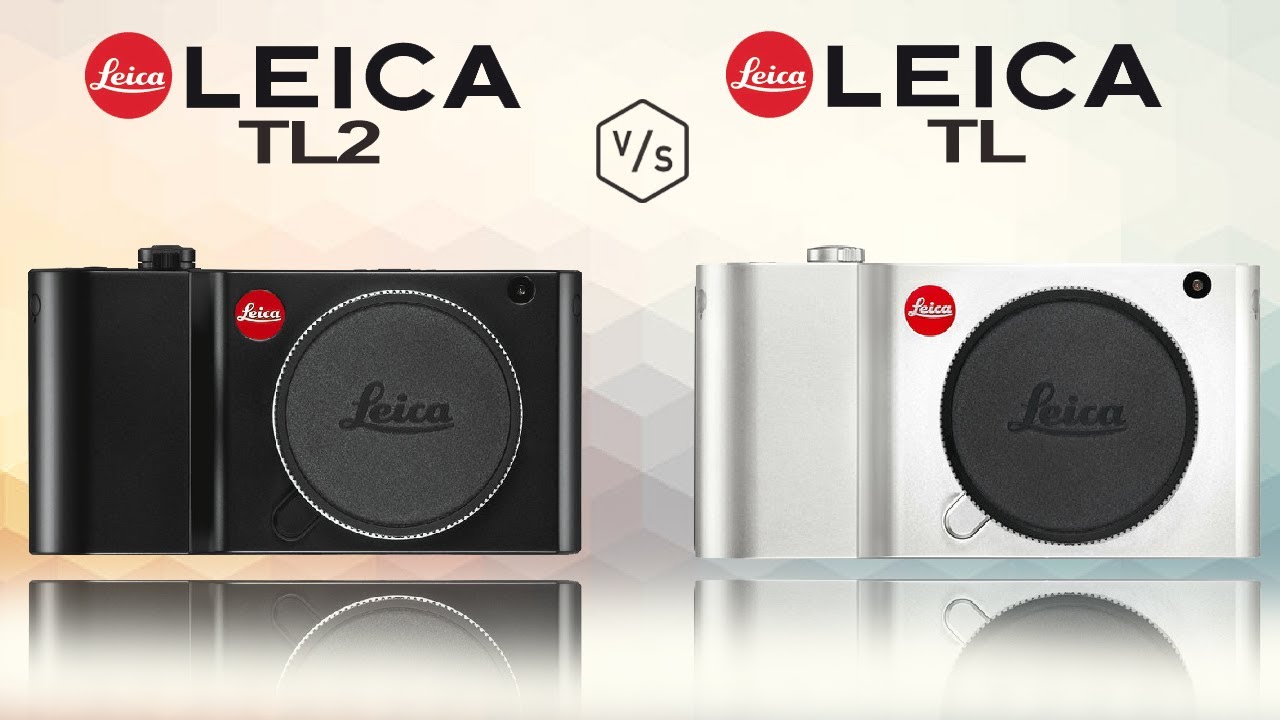 LEICA TL2 vs LEICA TL