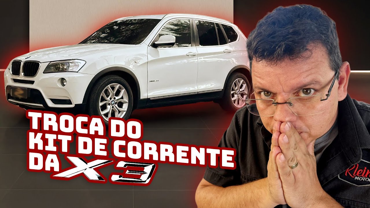 Troca de Kit de Corrente da BMW X3