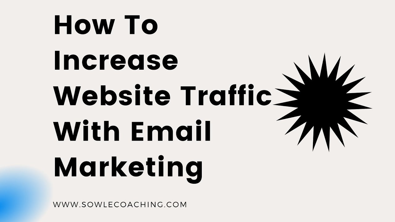 Increase Website Traffic With Email Marketing