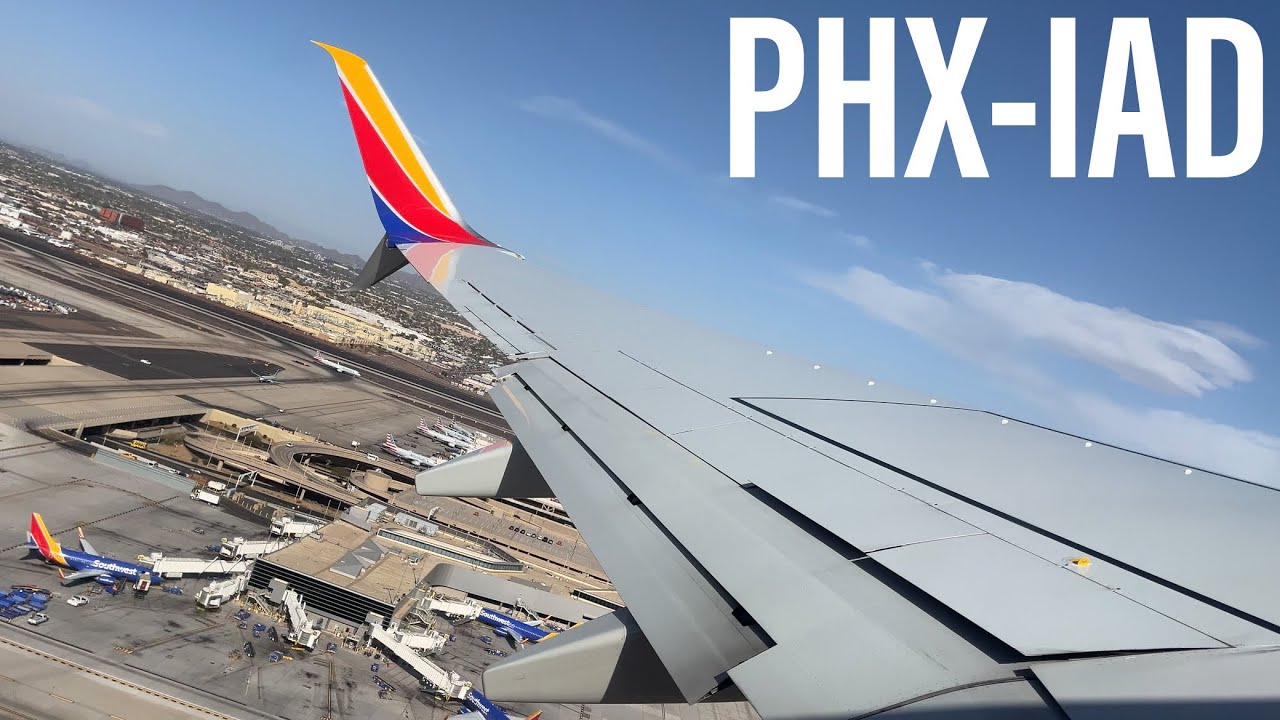 Full Flight #115 - Southwest Airlines - Boeing 737-800 - Phoenix (PHX) to Washington DC (IAD)