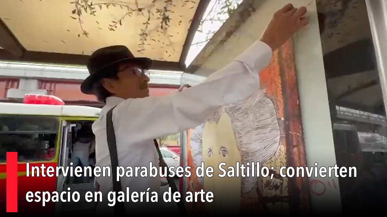 Intervienen parabuses de Saltillo; convierten espacio en galería de arte