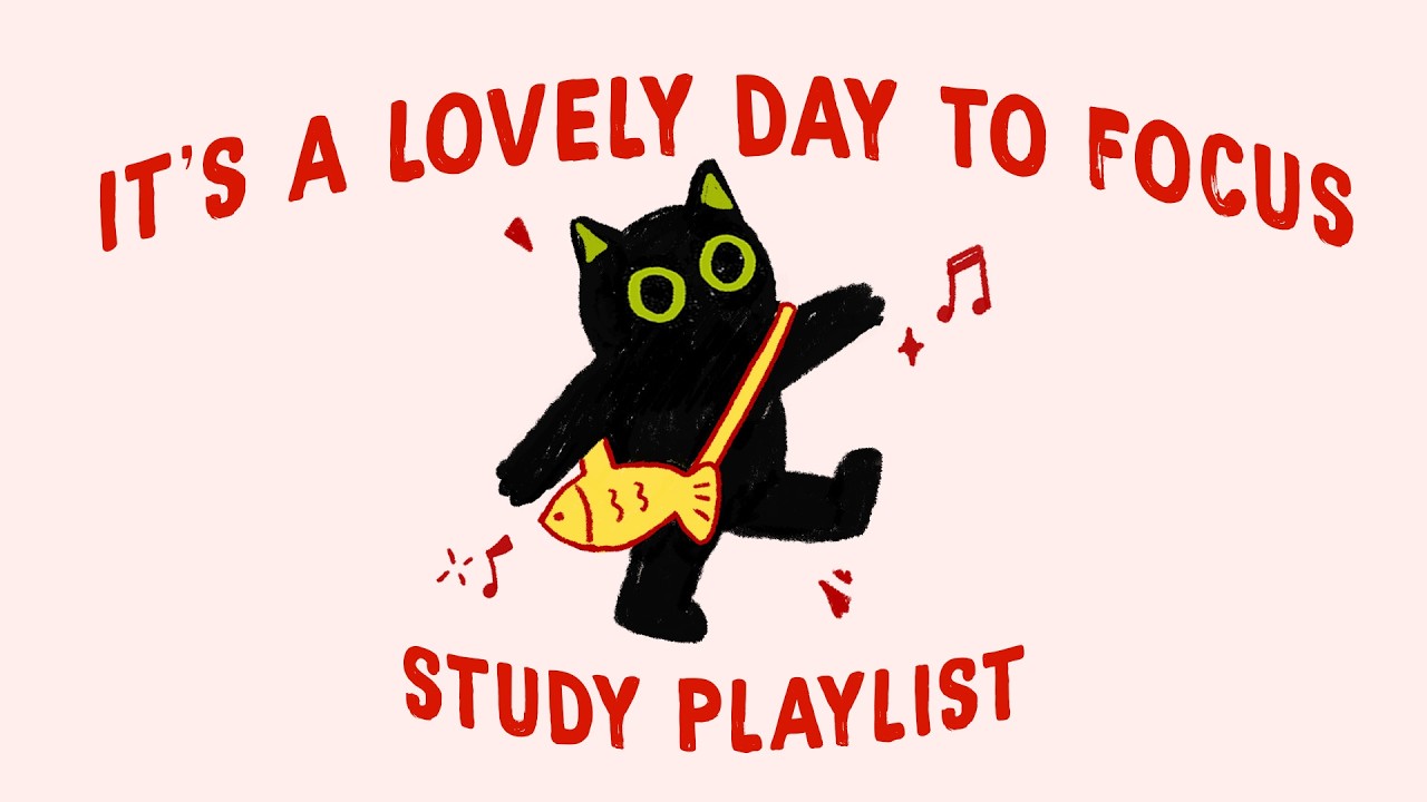 it's a lovely day to focus (study playlist to meet all your deadlines)