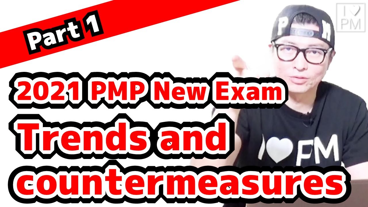 2021 PMP Exam Changes / Trends and Countermeasures (Part1) / English Subtitles / Project Management