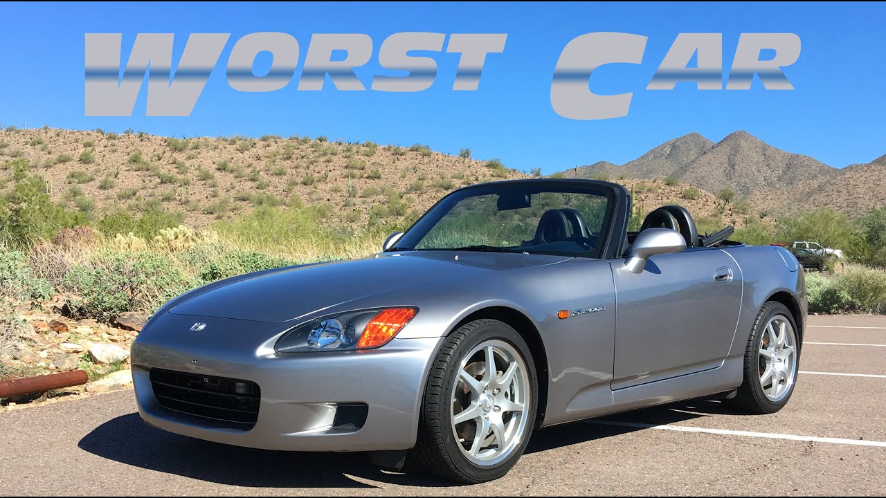 WORST CAR I'VE EVER OWNED, THE HONDA S2000