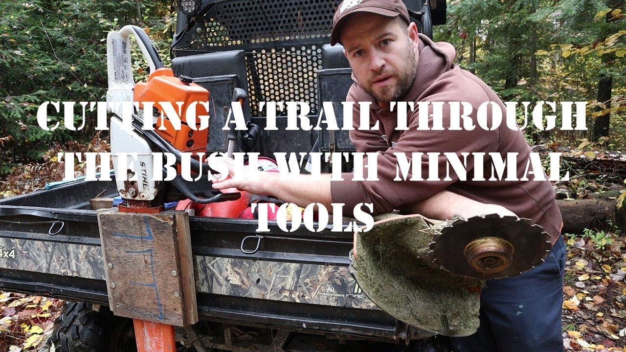 Cutting a Trail Through the Bush with Minimal Tools
