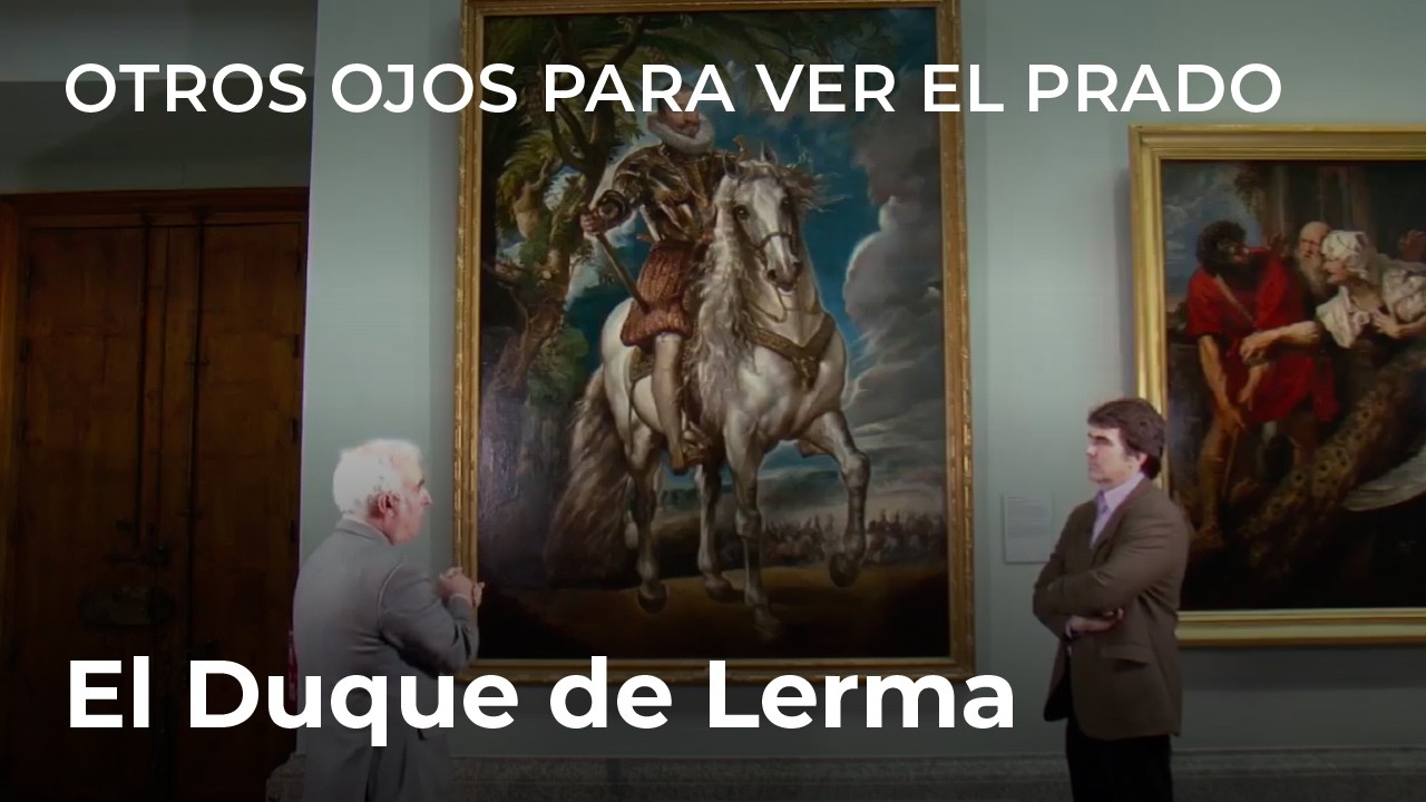 Otros ojos para ver el Prado: El Duque de Lerma, de Rubens