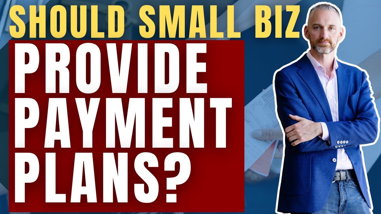 Should a Small Business Offer a Payment Plan to Customers?