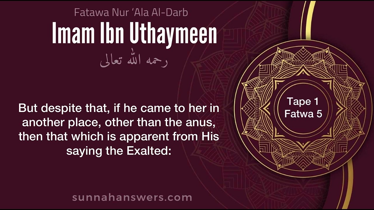5- The Ruling on Enjoying the Breasts of One’s Wife – Imam Ibn Uthaymeen