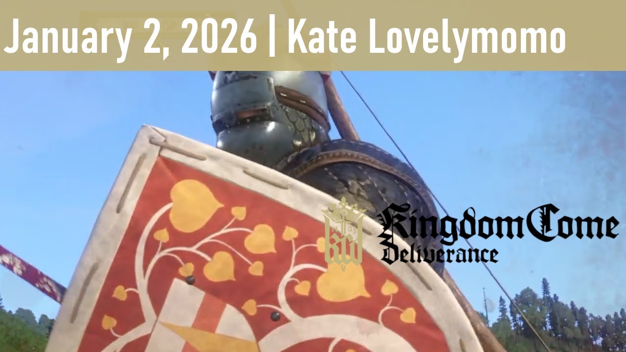 Kingdom Come: Deliverance - No Thugs in the New Year [January 2, 2026]