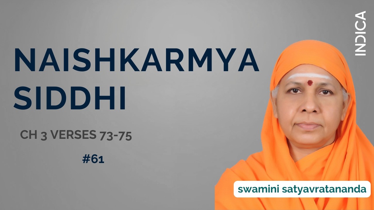 61 NAISHKARMYA SIDDHI CH 3 VERSES 73 TO 75