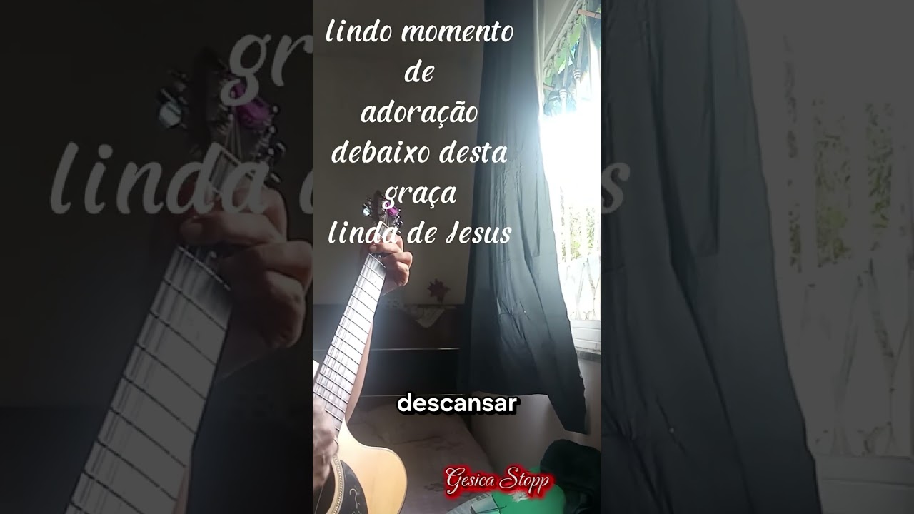 MOMENTO DE ADORAÇÃO NA PRESENÇA DO ALTÍSSIMO - DEUS TE ABENÇOE.  - GESICA STOPP 