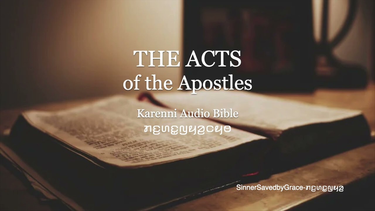 Acts - Karenni Audio Bible ꤊꤢ꤬ꤛꤢ꤭ꤜꤟꤤ꤬ꤍꤟꤥ