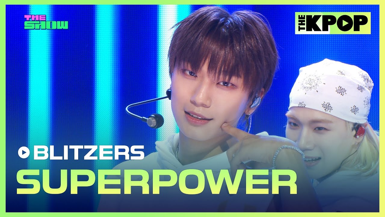 BLITZERS, SUPERPOWER (블리처스, SUPERPOWER) [THE SHOW 240709]