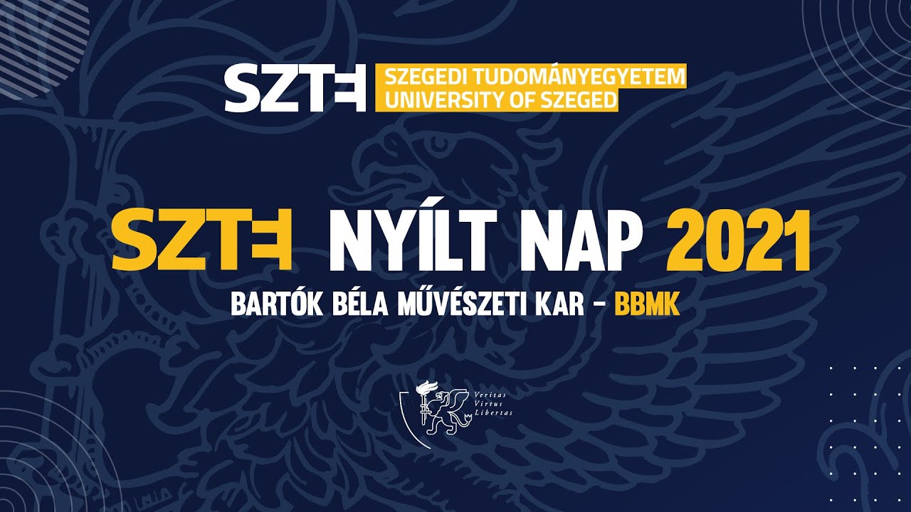 SZTE Nyílt Nap 2021 - SZTE Bartók Béla Művészeti Kar