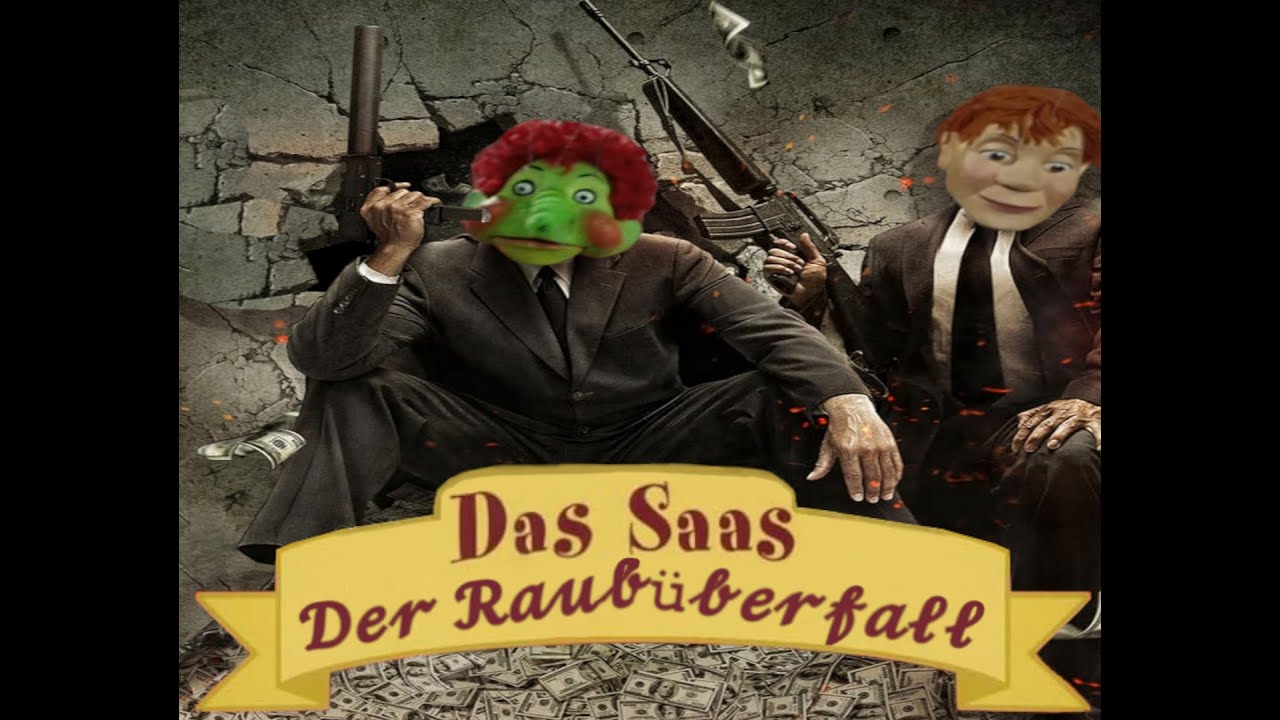 Das Saas - Der Raubüberfall │Youtube Kacke