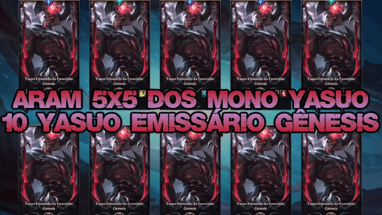 O ARAM DOS SONHOS PRA QUALQUER MONO YASUO