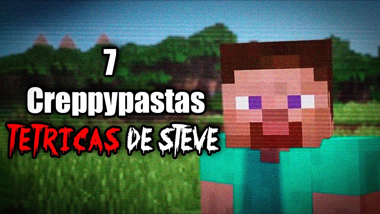 Las 7 variantes más tétricas de Steve | Minecraft Terror