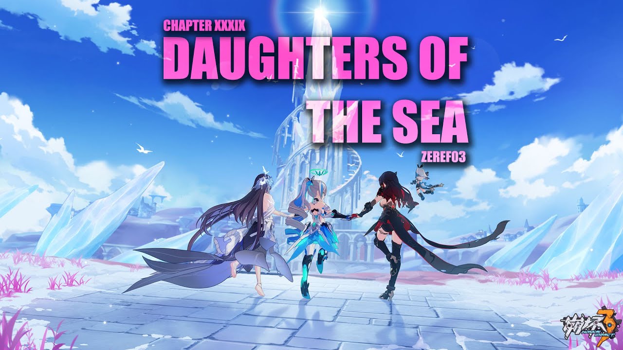 DAUGHTERS OF THE SEA - Cap 39 Honkai Impact en Español