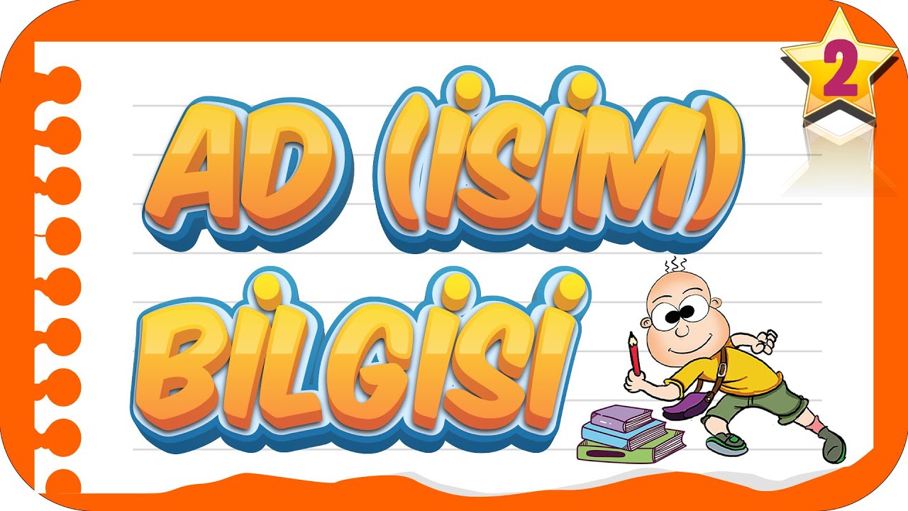 2. Sınıf Ad (İsim) Bilgisi | Birlikte Öğrenelim #Türkçe