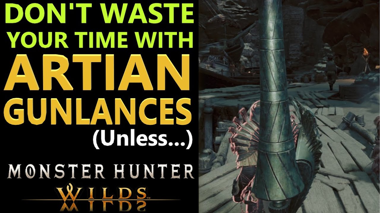 Monster Hunter Wilds: Artian Gunlance Why You Shouldn't Waste Ancient Materials On Upgrading them