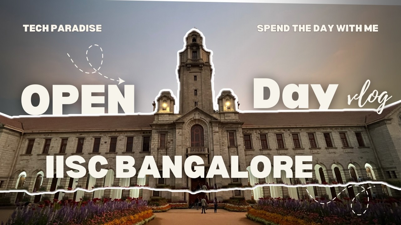 Open Day at Indian Institute of Science | Tech & Science | IISc Bangalore | Full Vlog