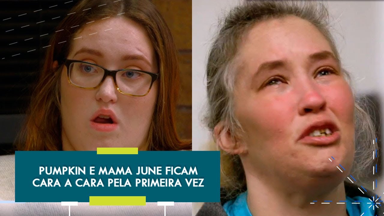 PUMPKIN FICA FRENTE A FRENTE COM MAMA JUNE NO 11º EP DE 