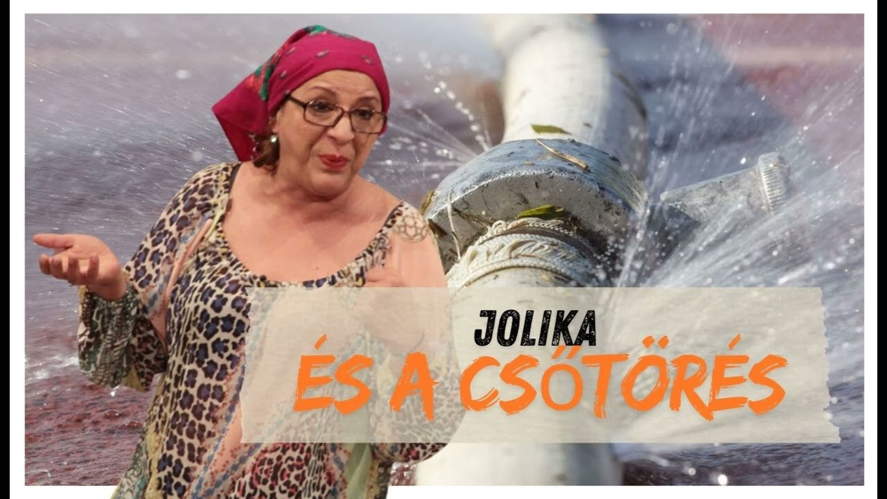 Jolika és a csőtörés