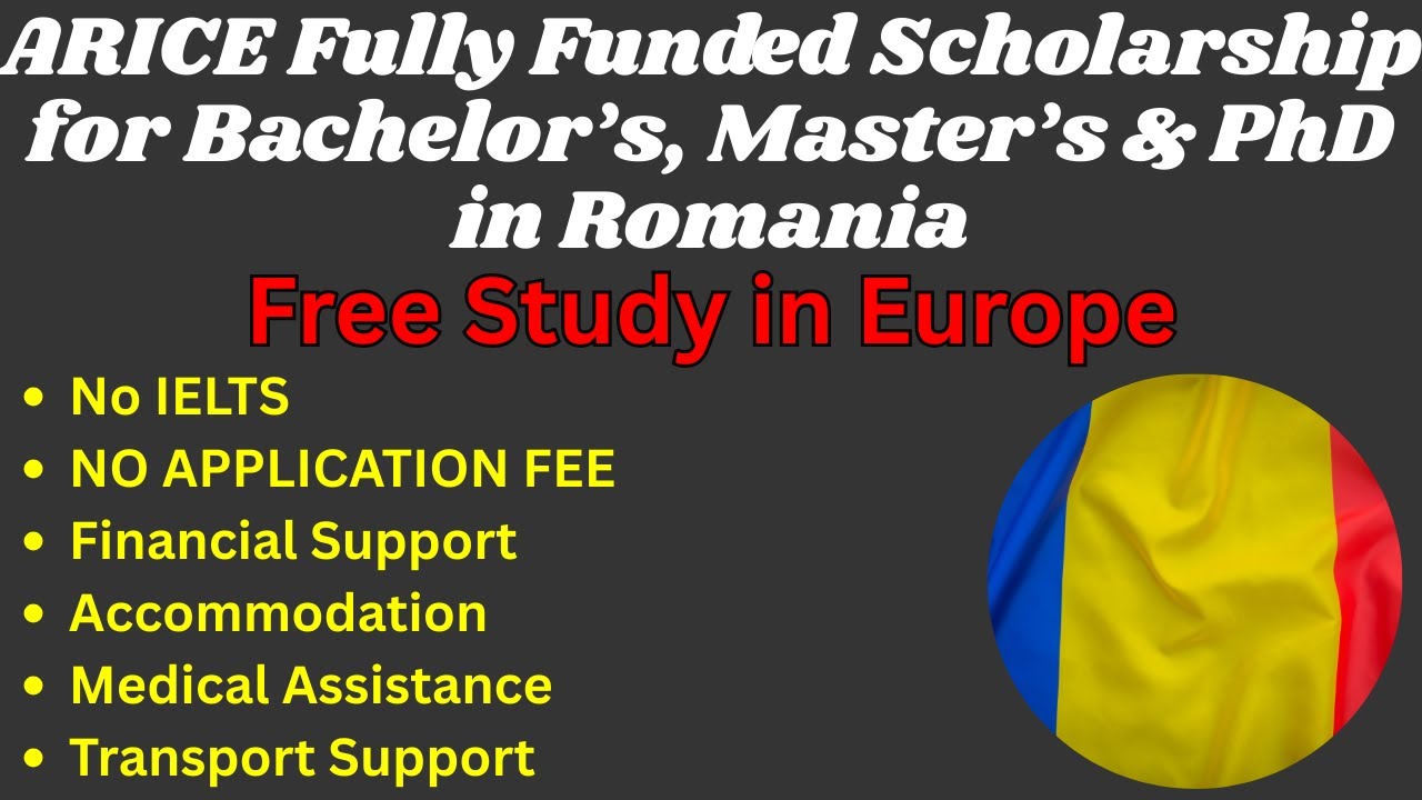 ARICE Fully Funded Scholarship for Bachelor&rsquo;s, Master&rsquo;s & PhD in Romania |  Free Study in Europe