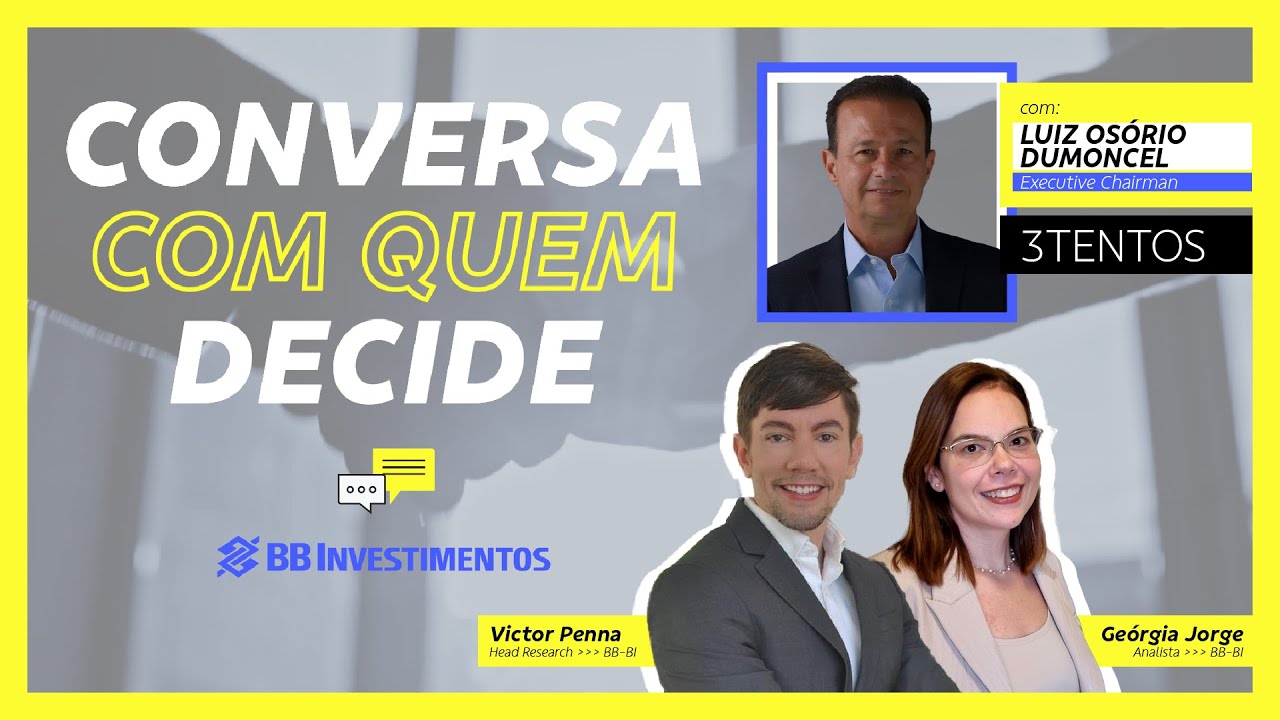 Conversa com Quem Decide - BB-BI | Luiz Osório Dumoncel - 3Tentos | BB