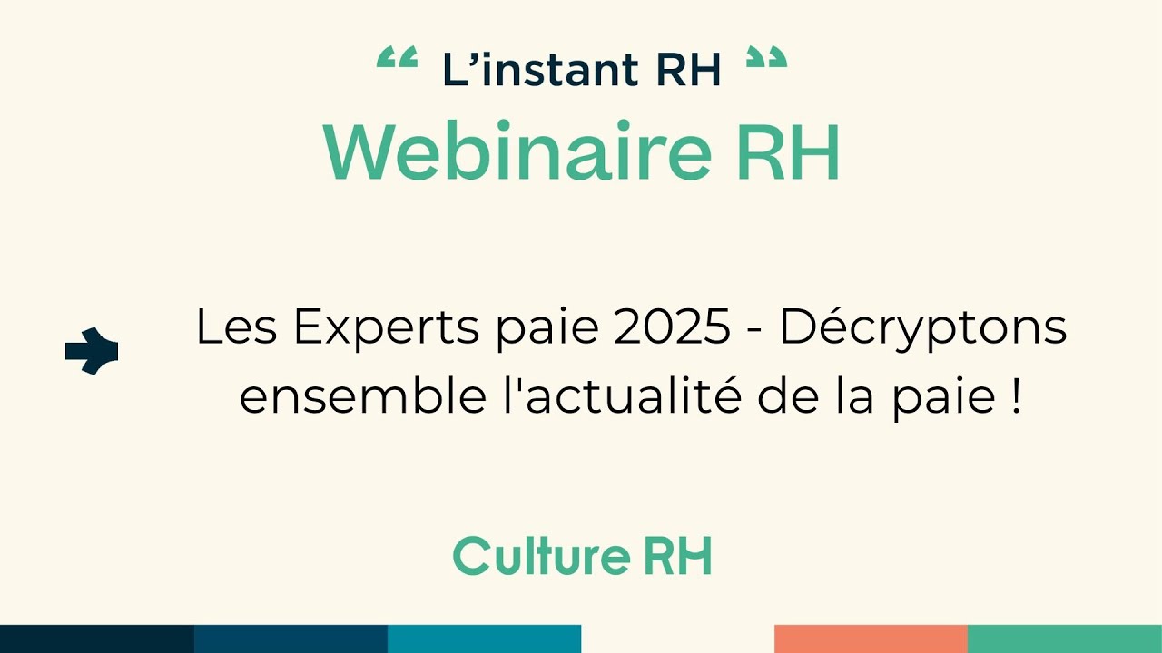 Les Experts paie 2025 - Décryptons ensemble l'actualité de la paie ! - Janvier 2025