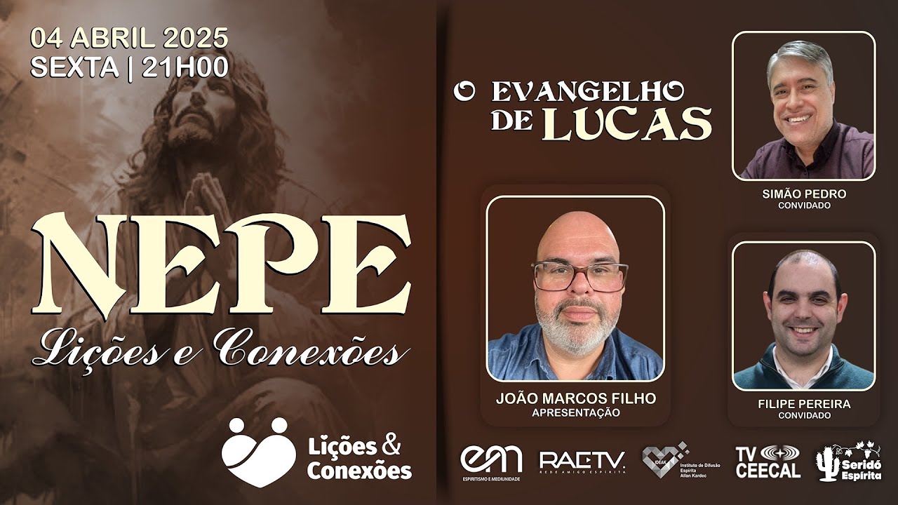 O EVANGELHO DE LUCAS com João Marcos Filho, Filipe Pereira e Simão Pedro | #8 NEPE LIÇÕES & CONEXÕES