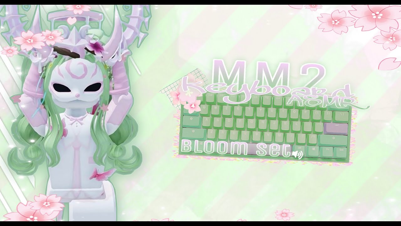 mm2 bloom set montage || keyboard asmr
