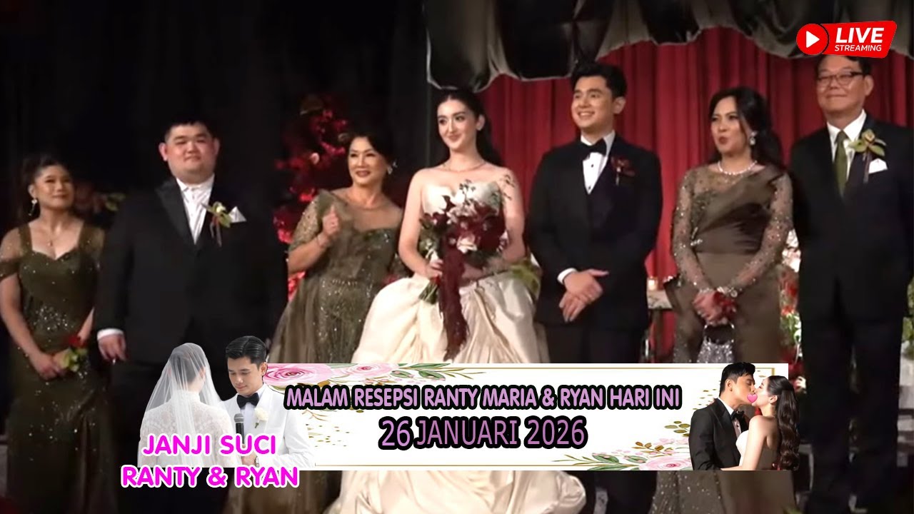 [ LIVE ] Resepsi Pernikahan Ranty Maria & Ryan Wijaya Malam Ini 26 Januari 2026