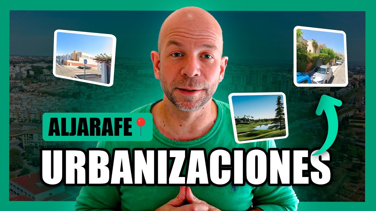 Las 6 Mejores Urbanizaciones de Aljarafe Para Vivir en 2025!