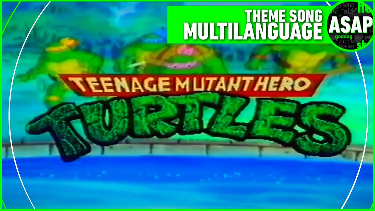 TMNT (1987) Theme Song | Multilanguage (Requested)