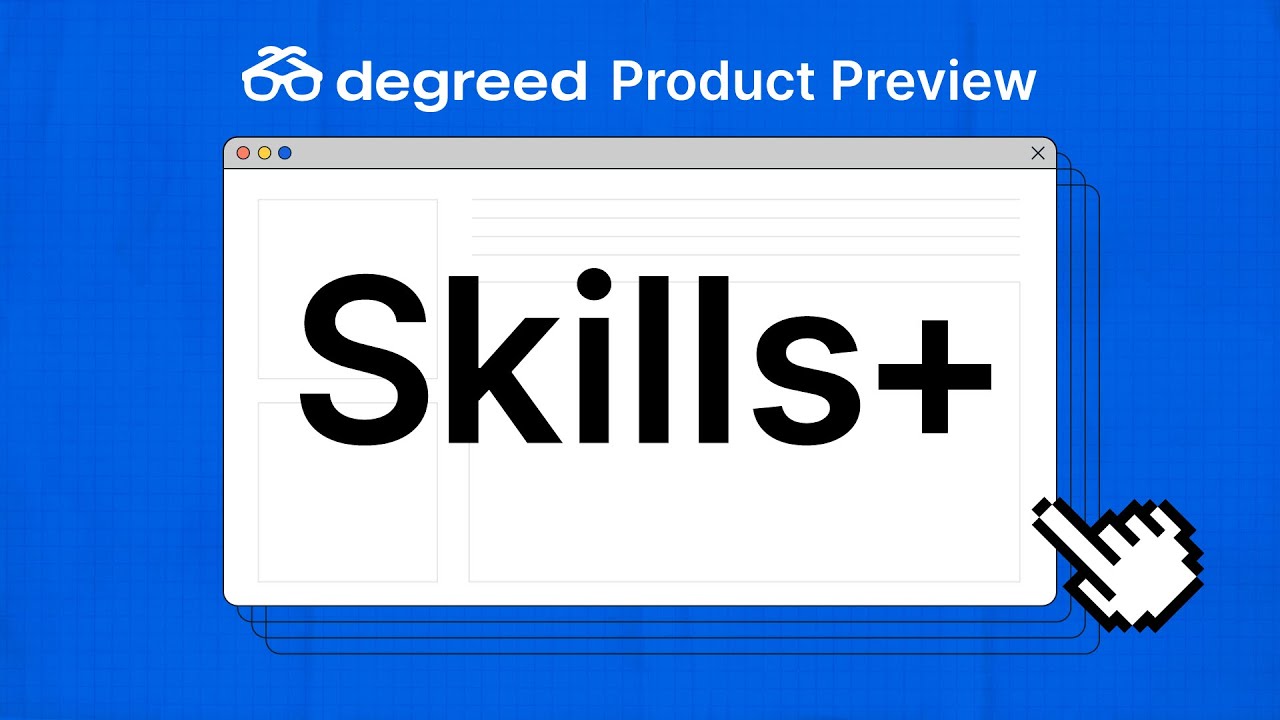 Product Preview: Degreed Skills+