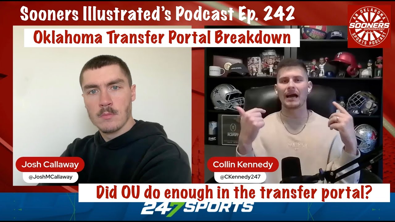 Transfer Portal Breakdown: Did Oklahoma do enough in the portal? Grading OU's cycle | SIP Ep. 242