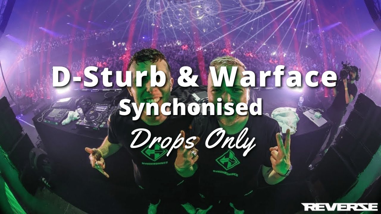 [DROPS ONLY] D-Sturb & Warface : Synchronised @ Reverze 2020