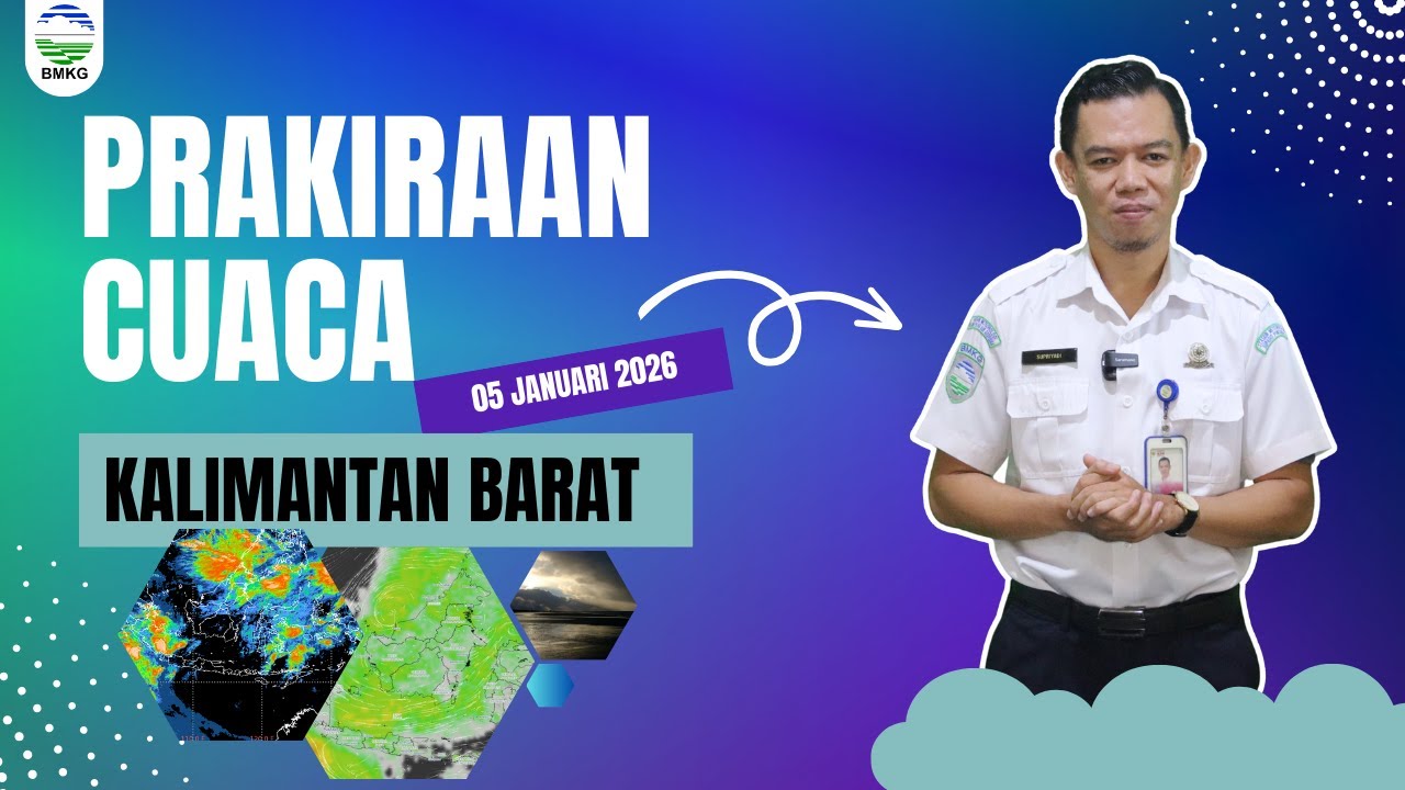 Prakiraan Cuaca Kalimantan Barat Hari Senin, 05 Januari 2026