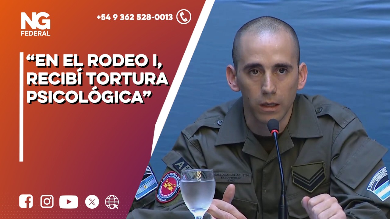 NGFEDERAL - “EN EL RODEO I, RECIBÍ TORTURA PSICOLÓGICA”