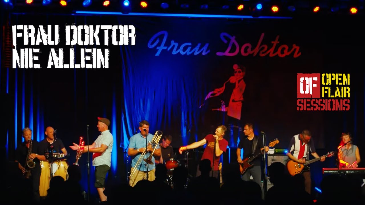 Open Flair Session: Frau Doktor - Nie Allein (Live im E-Werk)