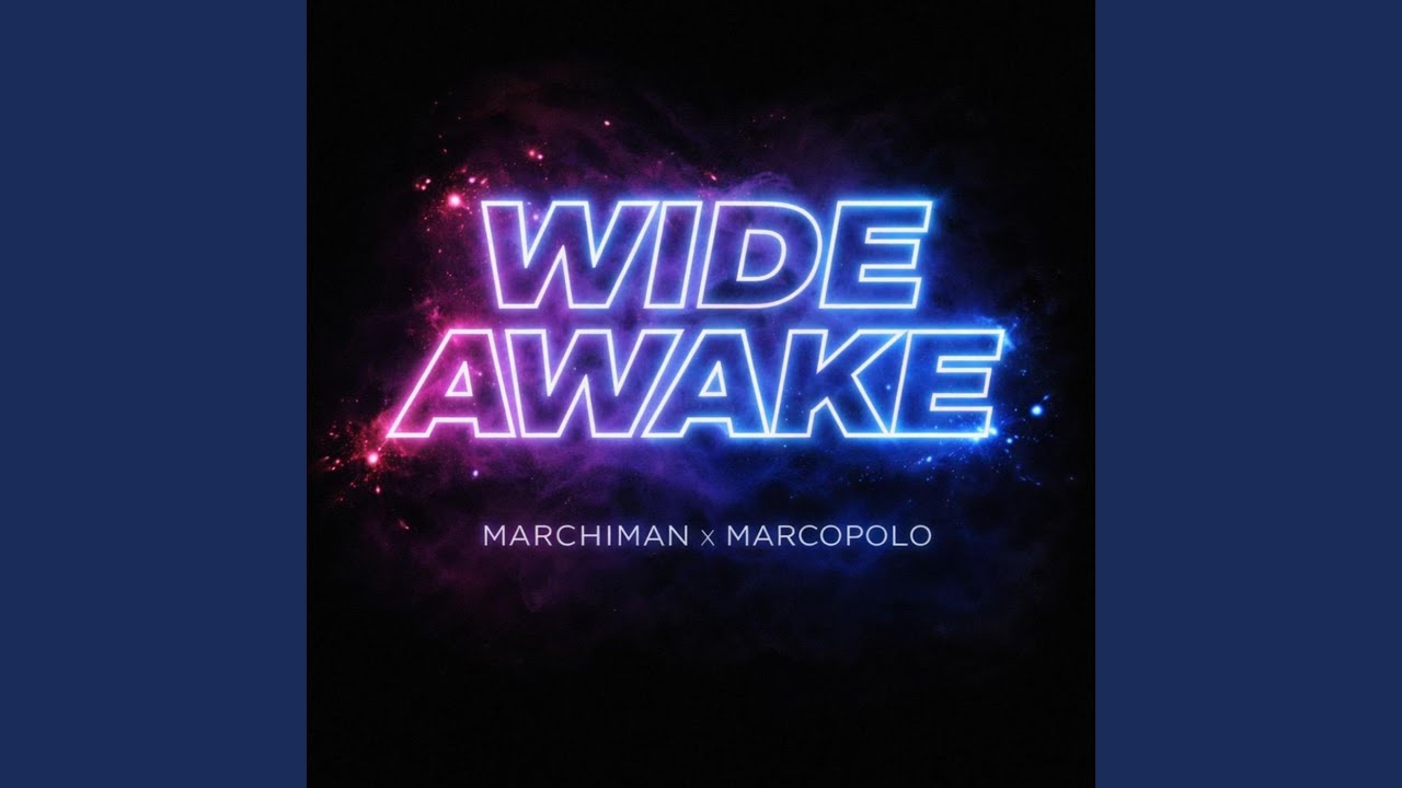 Wide Awake (feat. Marcopolo)