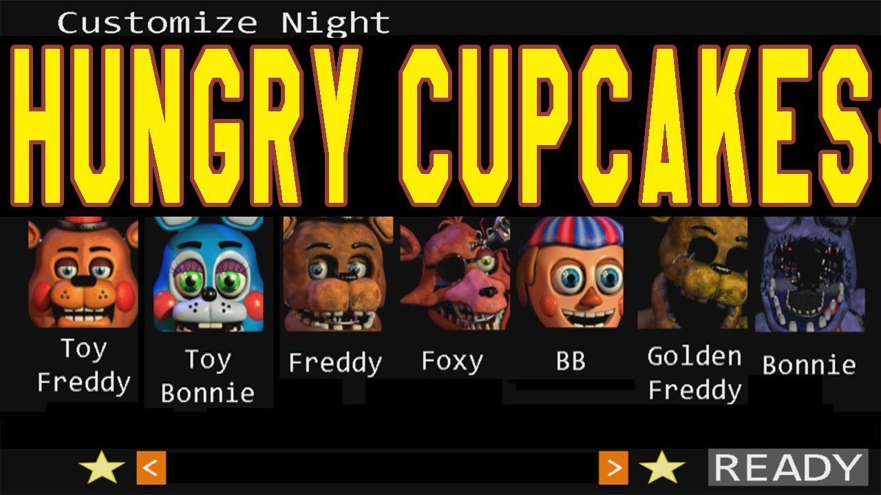 5 Nights at Freddy's 2 - HUNGRY CUPCAKES Mode with SHOUTOUTS