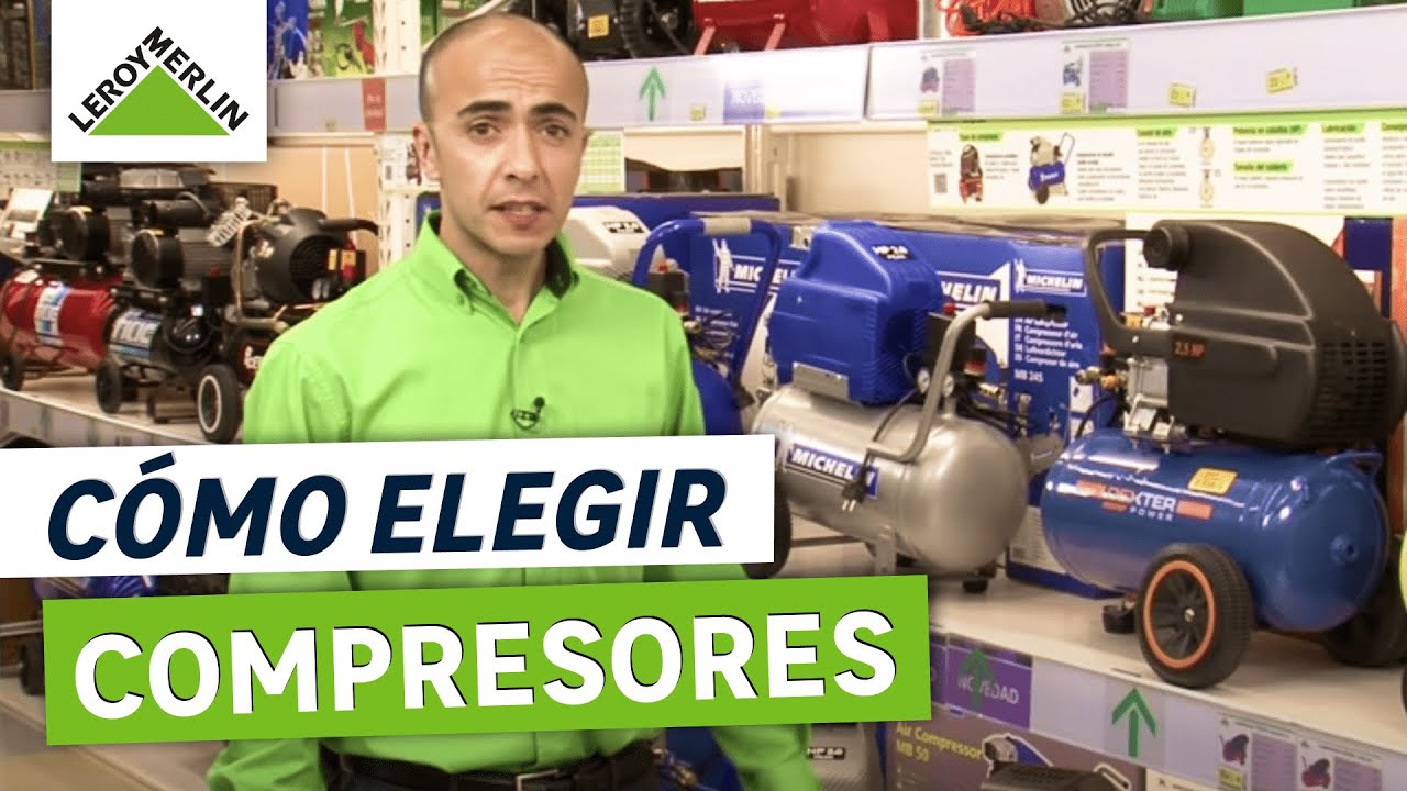C&oacute;mo elegir compresores Gu&iacute;a paso a paso | LEROY MERLIN