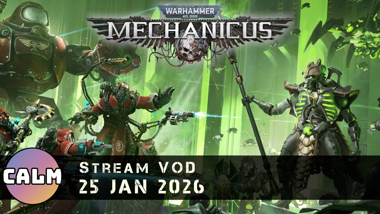 Warhammer 40k: Mechanicus - Part 1 (25 Jan 2026)