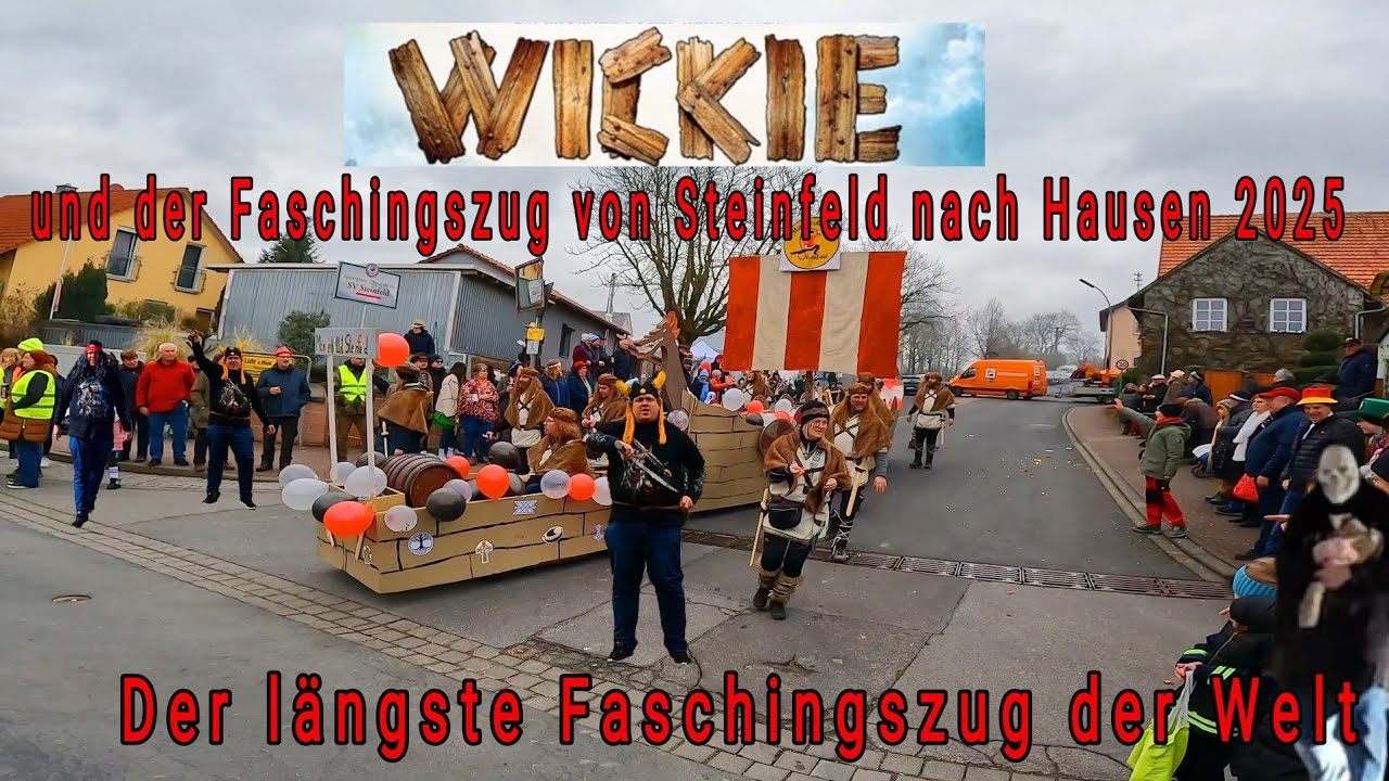 Wickie und der Faschingszug von Steinfeld nach Hausen 2025 Der längste Faschingszug der Welt